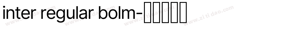 inter regular bolm字体转换